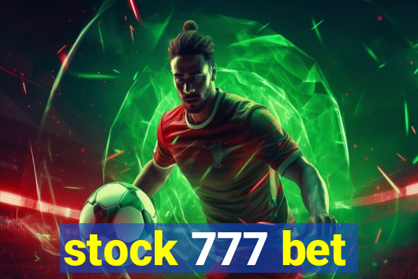 stock 777 bet